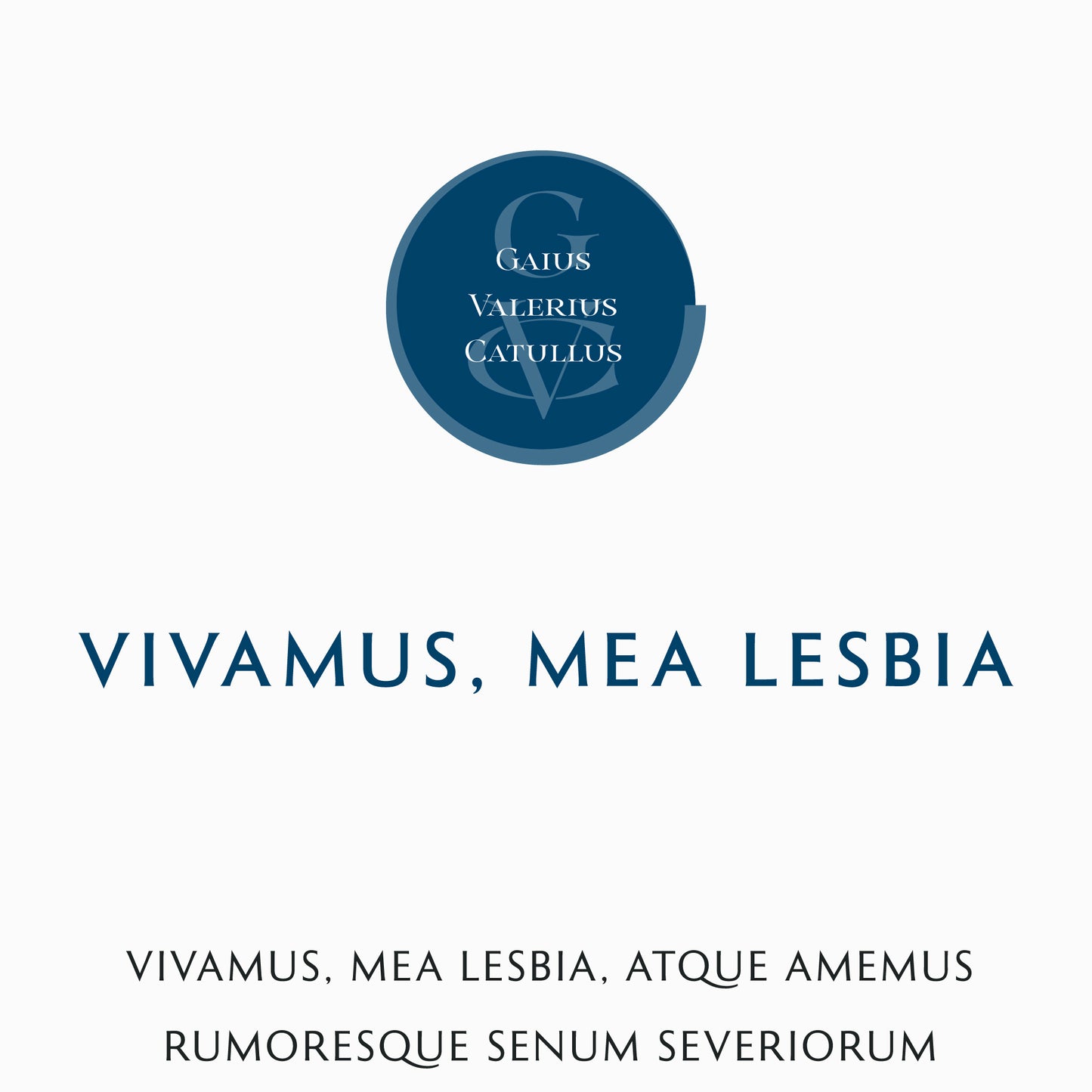 Catullus | 5 | Vivamus, mea Lesbia | Print